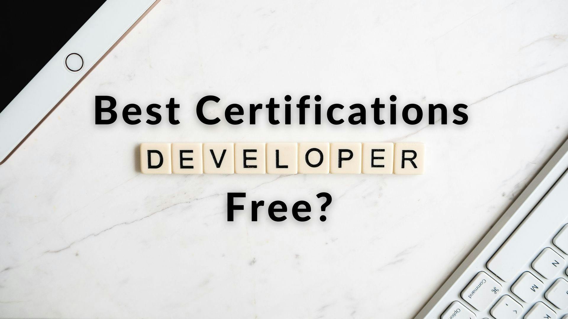 Best Software Developers Certification Courses for free