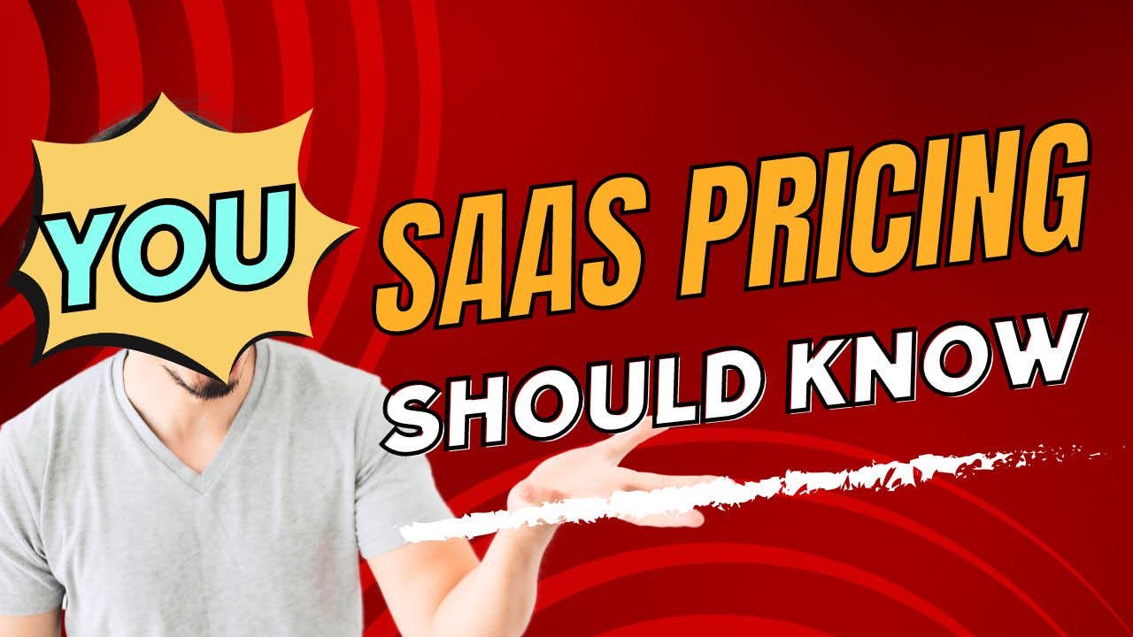 Read this before Pricing your SaaS Product & Service - Thumbnail
