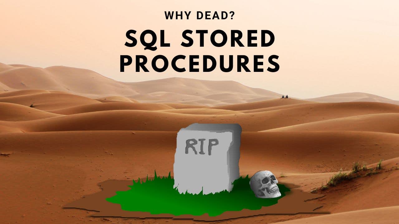The Lost Art of SQL Stored Procedures - Thumbnail